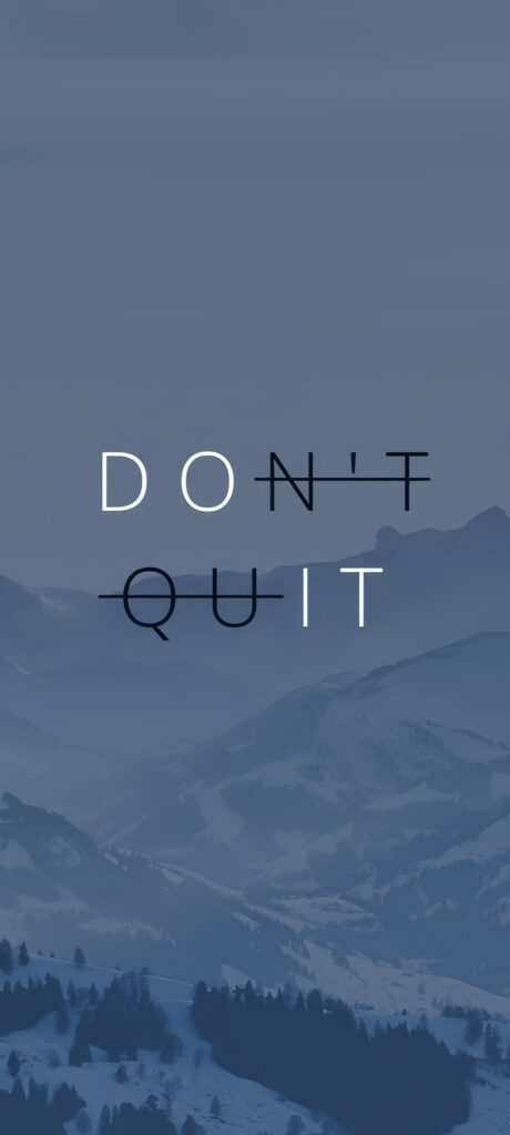 Don't Quit Motivational Wallpaper