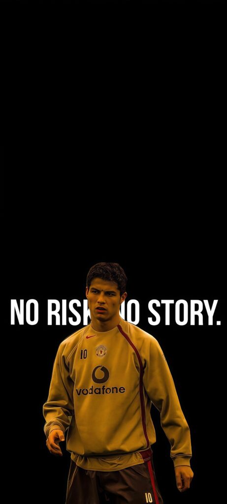 Cristiano Ronaldo No Risk No Story Wallpaper