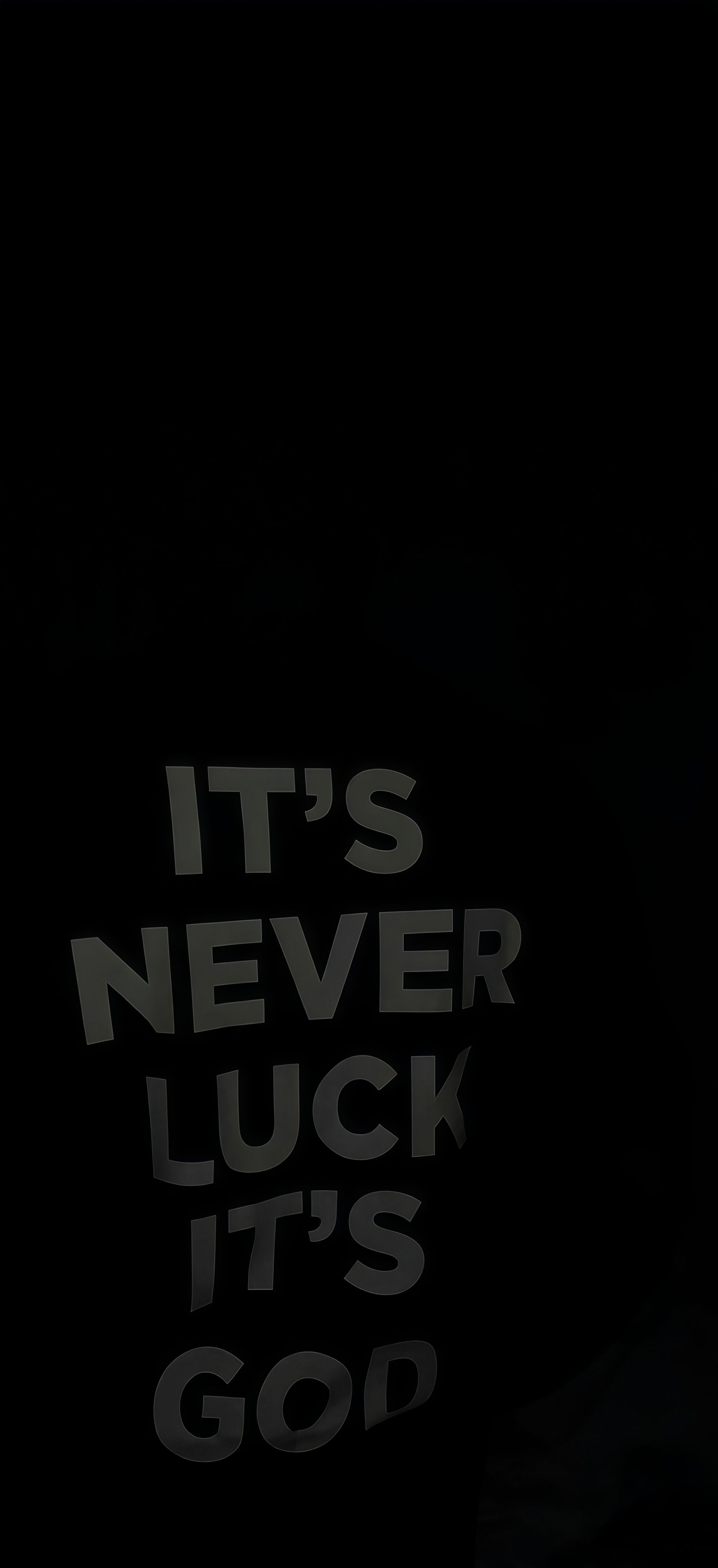 It's Never Luck It's God Wallpaper